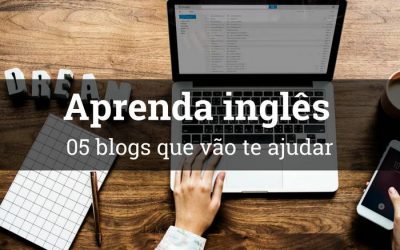 5 Blogs para você aprender Inglês