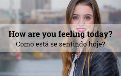 Como está se sentindo hoje?