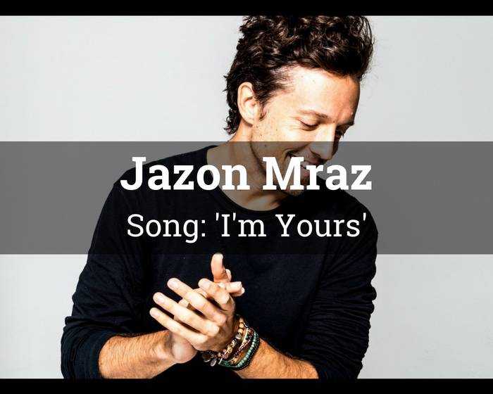 Música: I’m Your – Jason Mraz