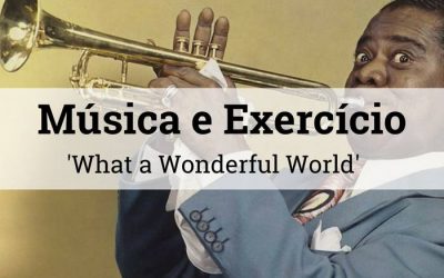 Aprenda por Música: What a Wonderful World