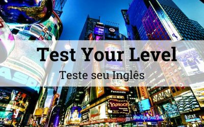 Teste o seu inglês e descubra qual o seu nível de compreensão